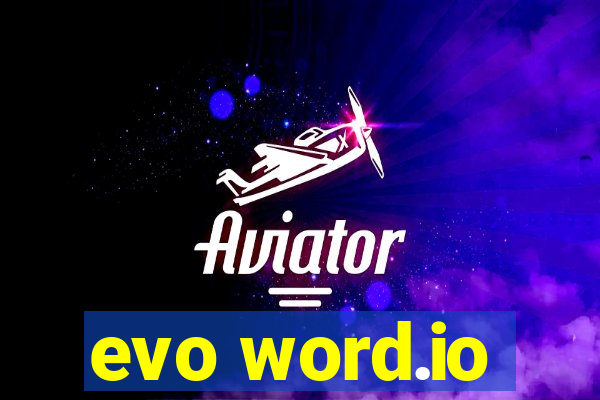 evo word.io